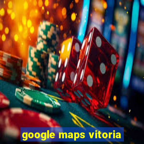 google maps vitoria